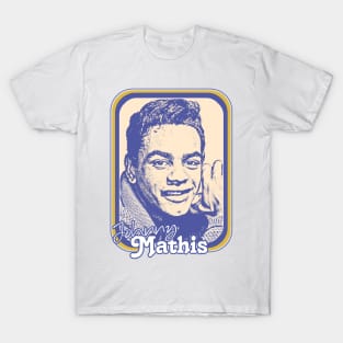 Johnny Mathis / Retro Style Fan Design T-Shirt